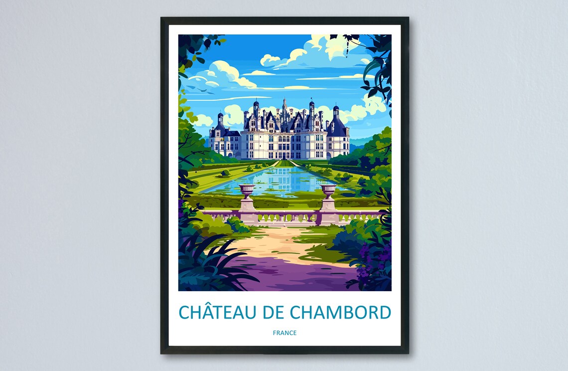 Château de Chambord France Royal Castle Gardens Travel Poster