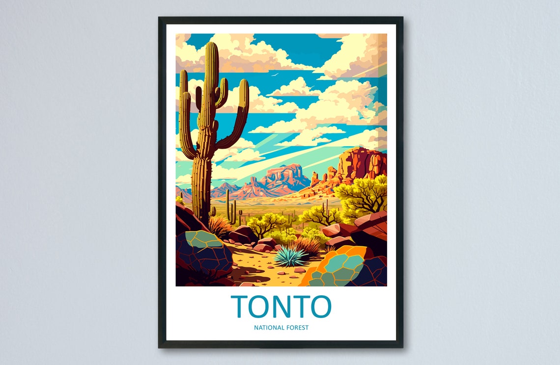 Tonto National Park Travel Print Wall Art Tonto National Park Wall Hanging Home Dcor Tonto National Park Gift Art Lovers Arizona Art Lover