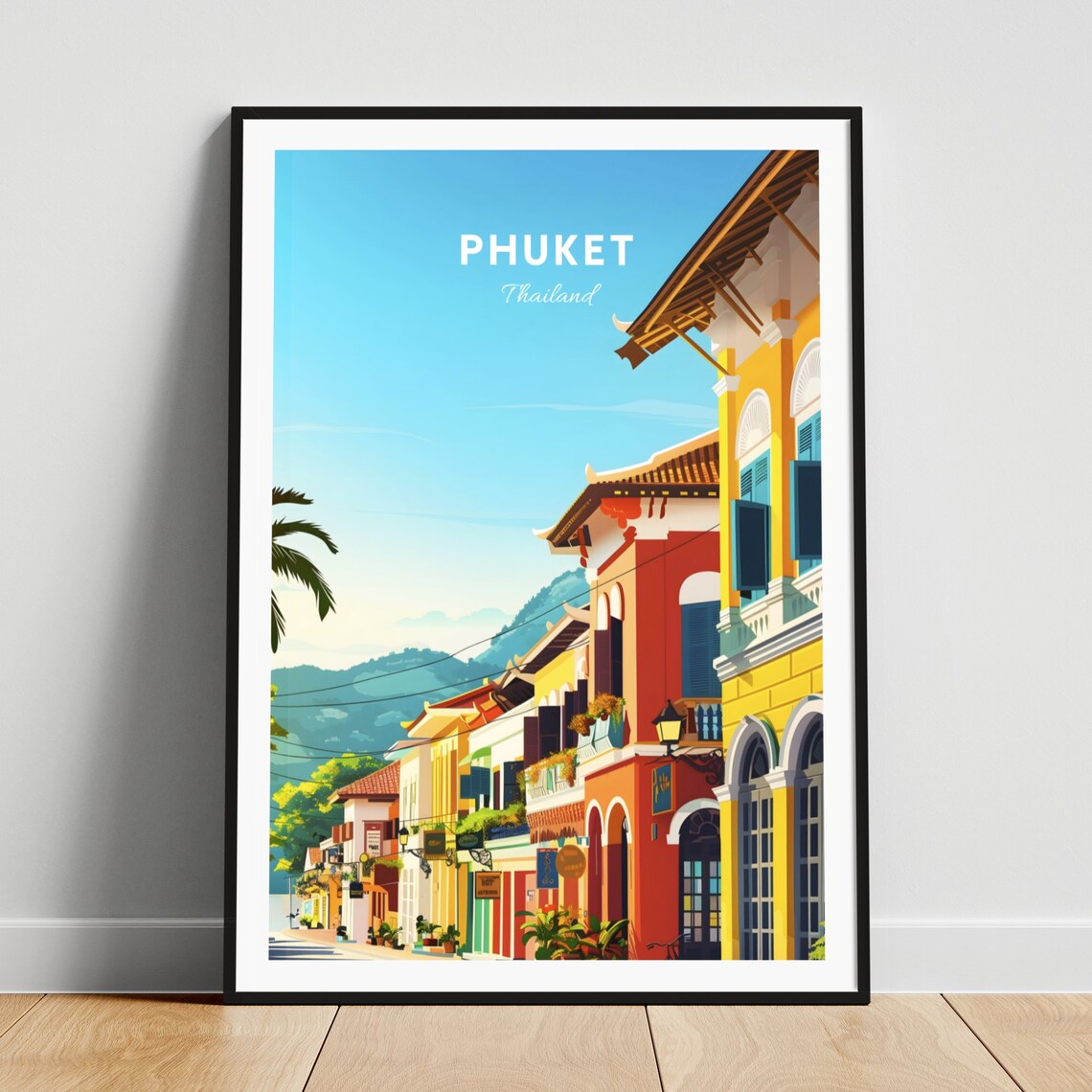 Phuket Thailand Sunny Old Town Street Colorful Shophouses Poster