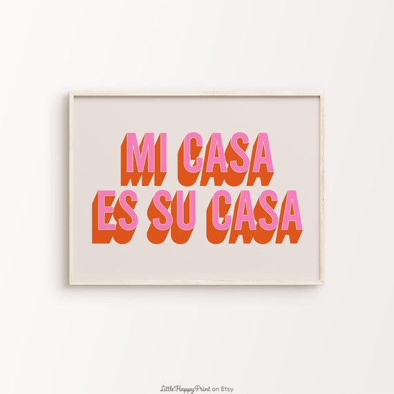 Mi Casa Es Su Casa Print Pink Orange Beige Retro Modern Spanish Funky Quote Typography Home Decor Wall Art Instant Download
