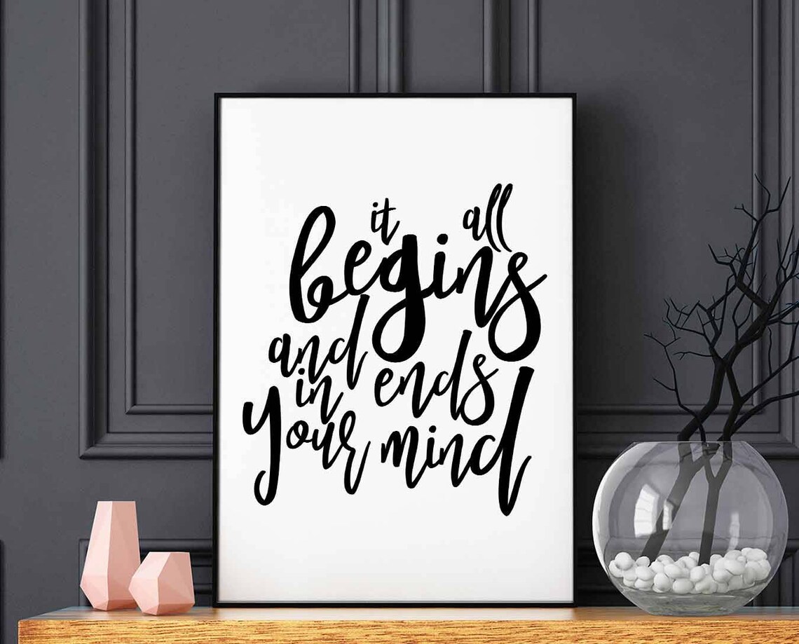 It All Begins And Ends In Your Mind Poster, Nordic Typography