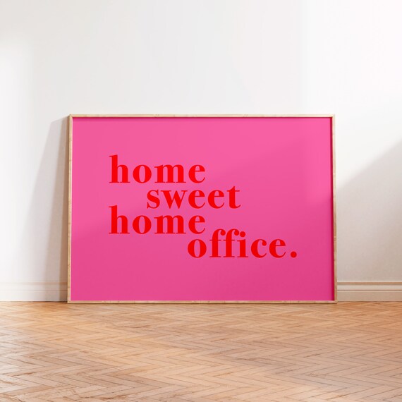 Home Sweet Home Office Print Pink Typography Print New Home Housewarming Gift Gallery Wall Art A5 A4 A3 A2 A1 Unframed Desk Office Decor