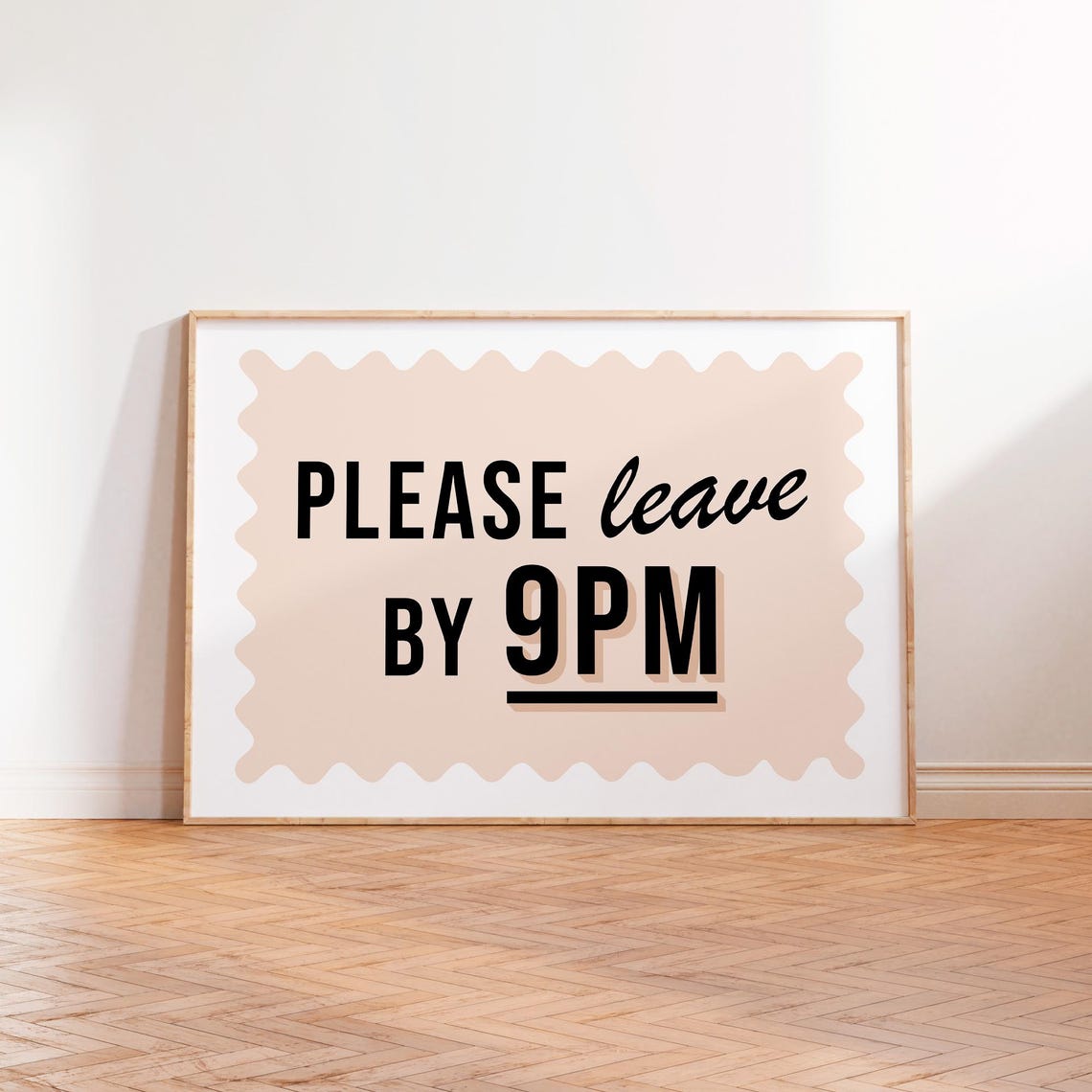 Please Leave By 9PM Quote Poster Black On Blush With Wavy Border - Image 2