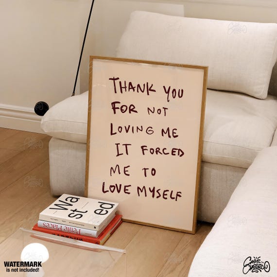 Thank You For Not Loving Me Inspirational Wall Art Quote Print Trendy Wall Art Indie Room Decor Print Minimalist Wall Art