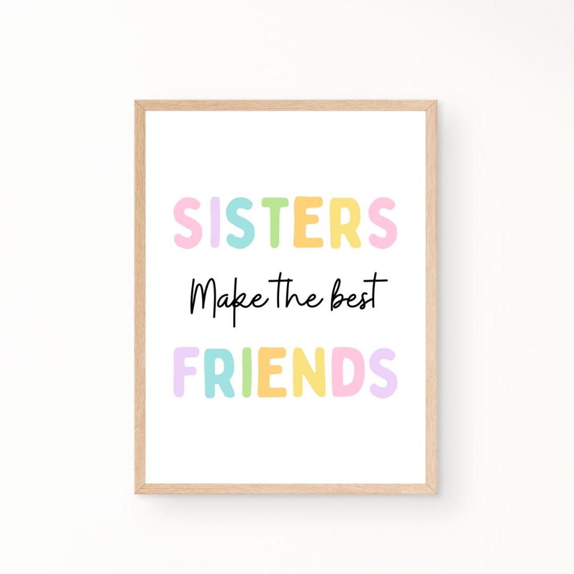 Sisters Make The Best Friends Poster Girls Bedroom Decor Siblings Poster Sisters Poster Playroom Poster Girls Wall Prints Girls Decor