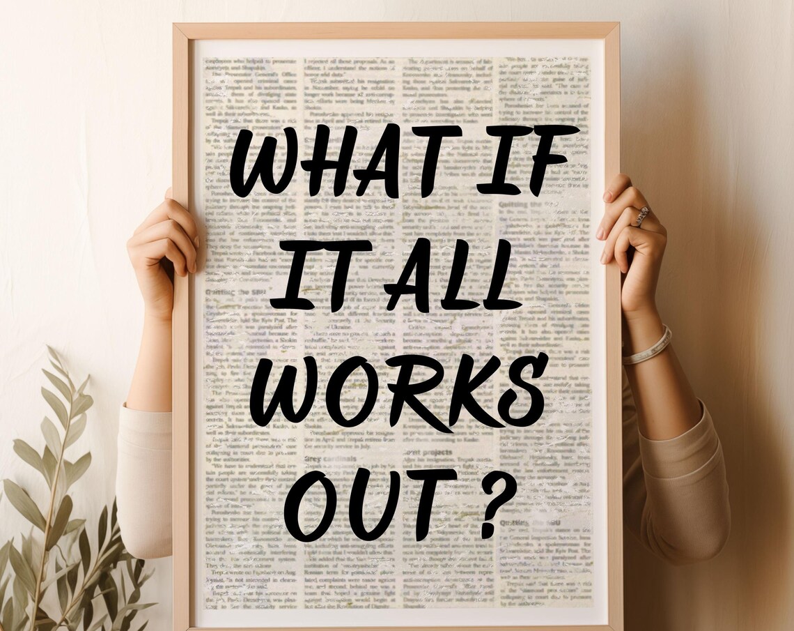 What If It All Works Out Trendy Retro Newspaper Style Quote Print