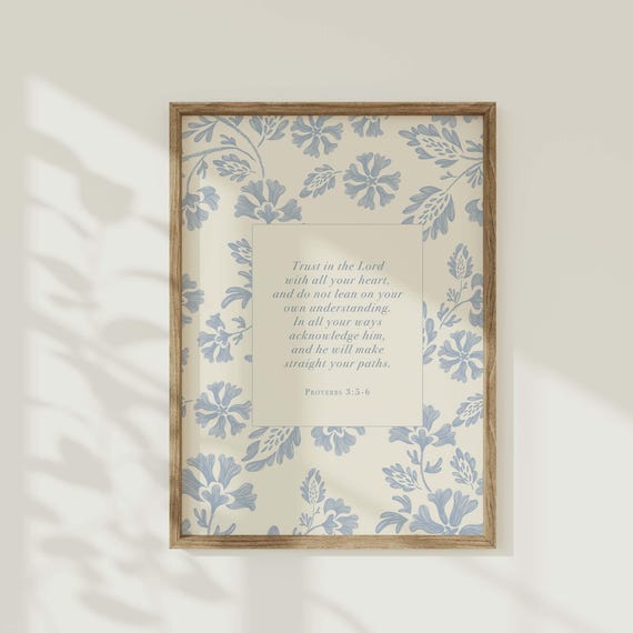 Trust In The Lord Proverbs 35 6 Blue Floral Wall Art Vintage Botanical Bible Verse Poster Christian Cottagecore Aesthetic