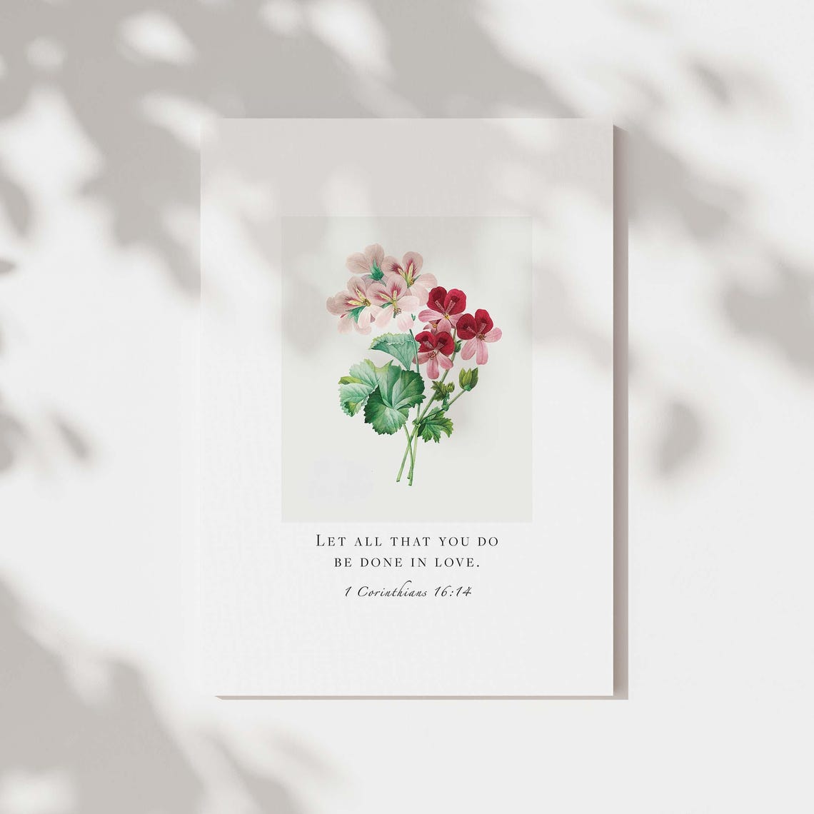 1 Corinthians 16:14 Geranium Botanical Love Verse Scripture Poster