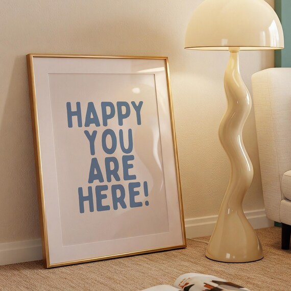 Happy You Are Here Cheerful Blue Rounded Typography Welcome Poster