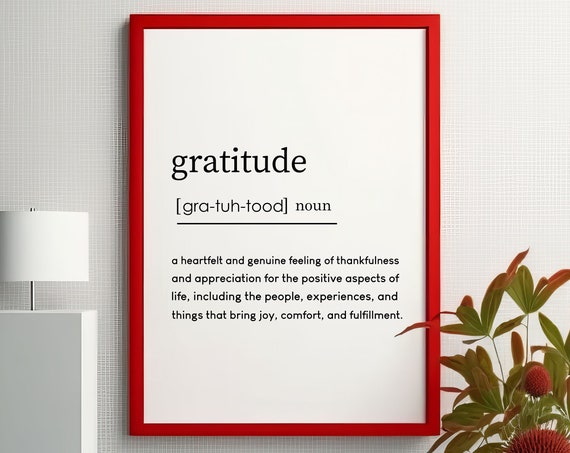 Gratitude Definition Inspirational Typography Art Print