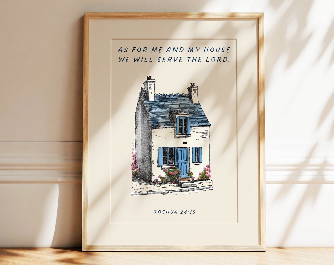 As For Me And My House We Will Serve The Lord Cottage Art Poster