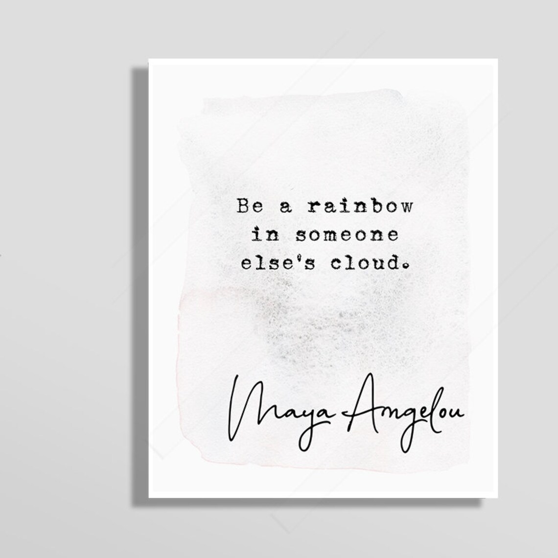 Maya Angelou Be A Rainbow In Someones Cloud Quote Office Poster - Image 3