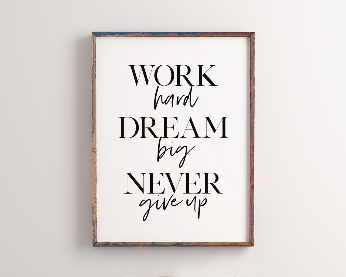 Work Hard Dream Big Never Give Up Motivational Typography Poster
