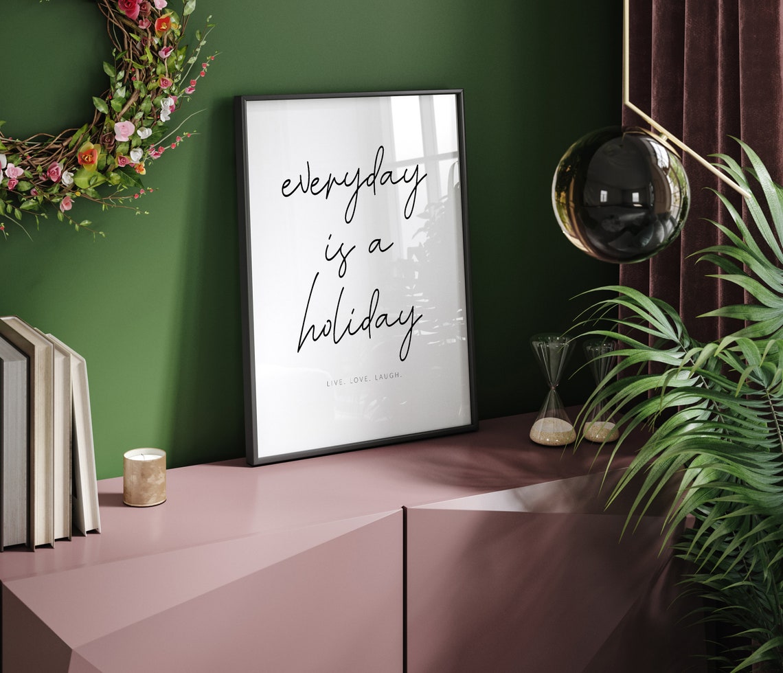 Inspirational Quotes Everyday Is A Holiday Affirmation Print Motivational Poster Positivity Quotes Affirmations Cards Wall Art - Image 2