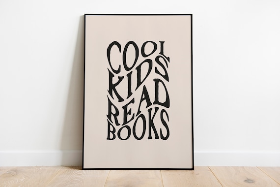 Cool Kids Read Books Wavy Retro Typography Reading Quote Wall Art