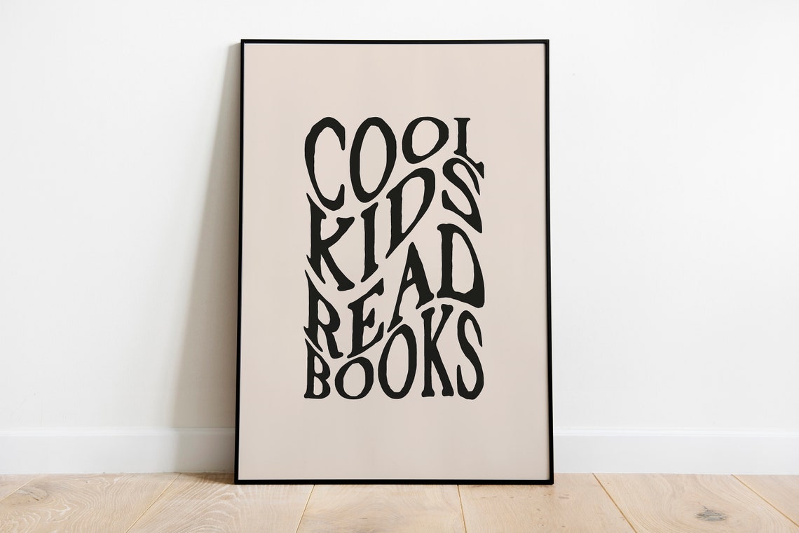 Cool Kids Read Books Wavy Retro Typography Reading Quote Wall Art