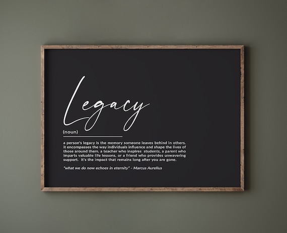 Legacy Definition Poster, Motivational Typography Print