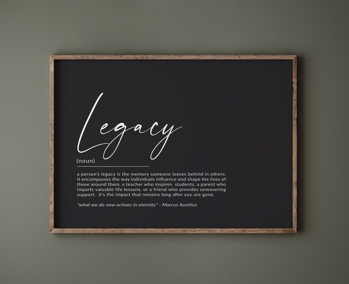Legacy Definition Poster, Motivational Typography Print