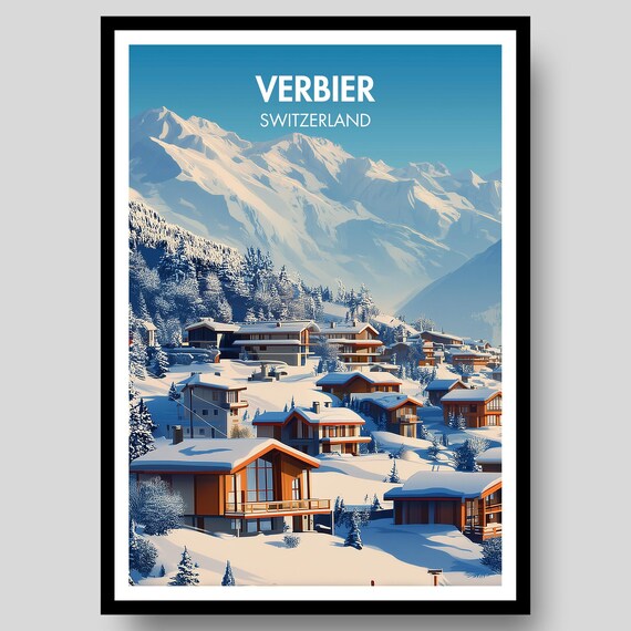 Verbier Switzerland Alpine Ski Village Snow Peaks Travel Poster