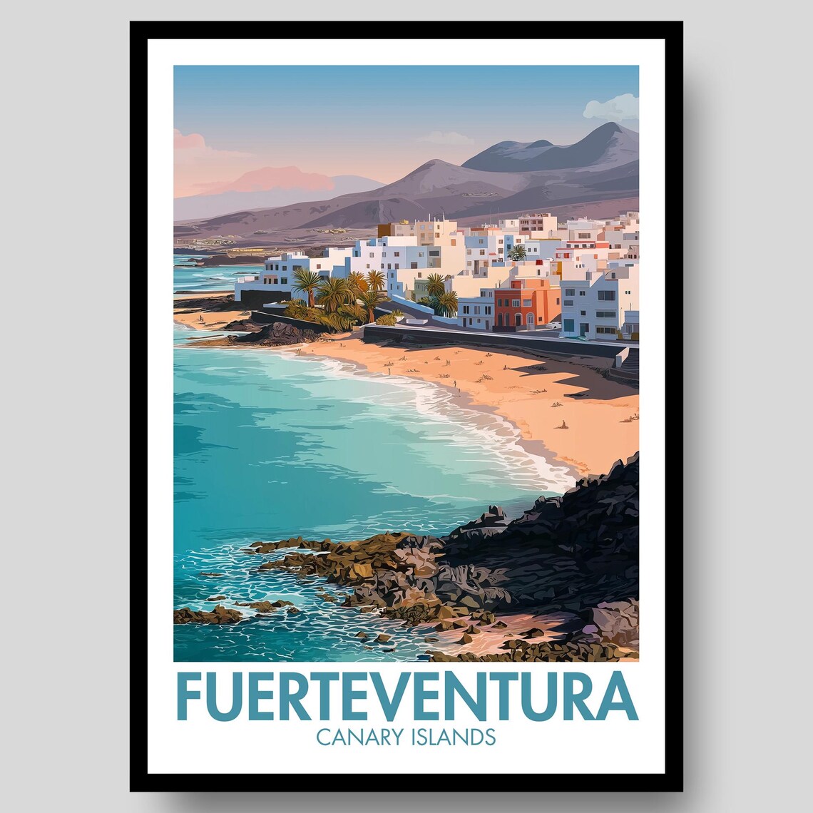Fuerteventura Canary Islands Turquoise Bay Town Mountain Poster
