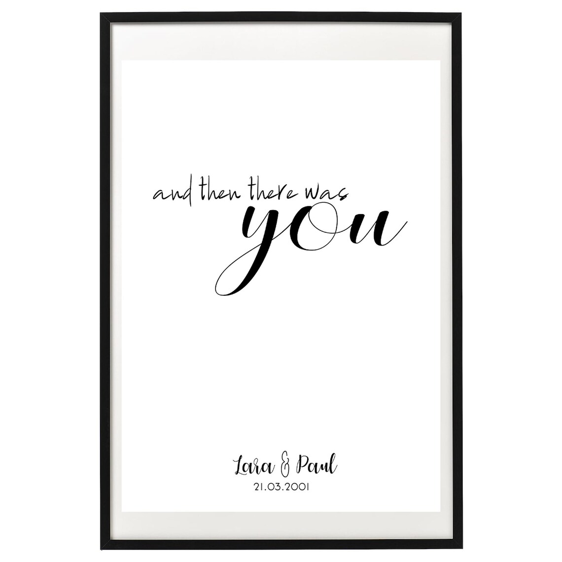And Then There Was You Personalized Date Names Art Print - Image 2