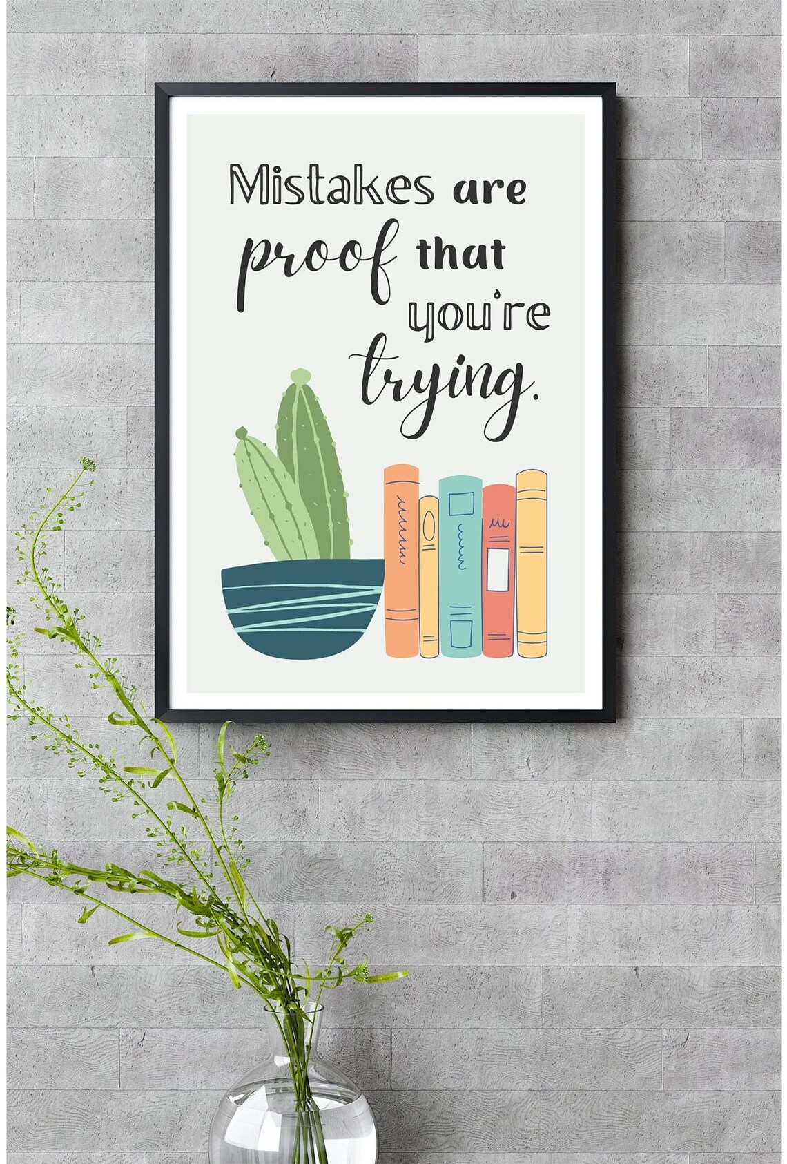 Mistakes Are Proof You Are Trying Boho Quote Art Print - Image 5