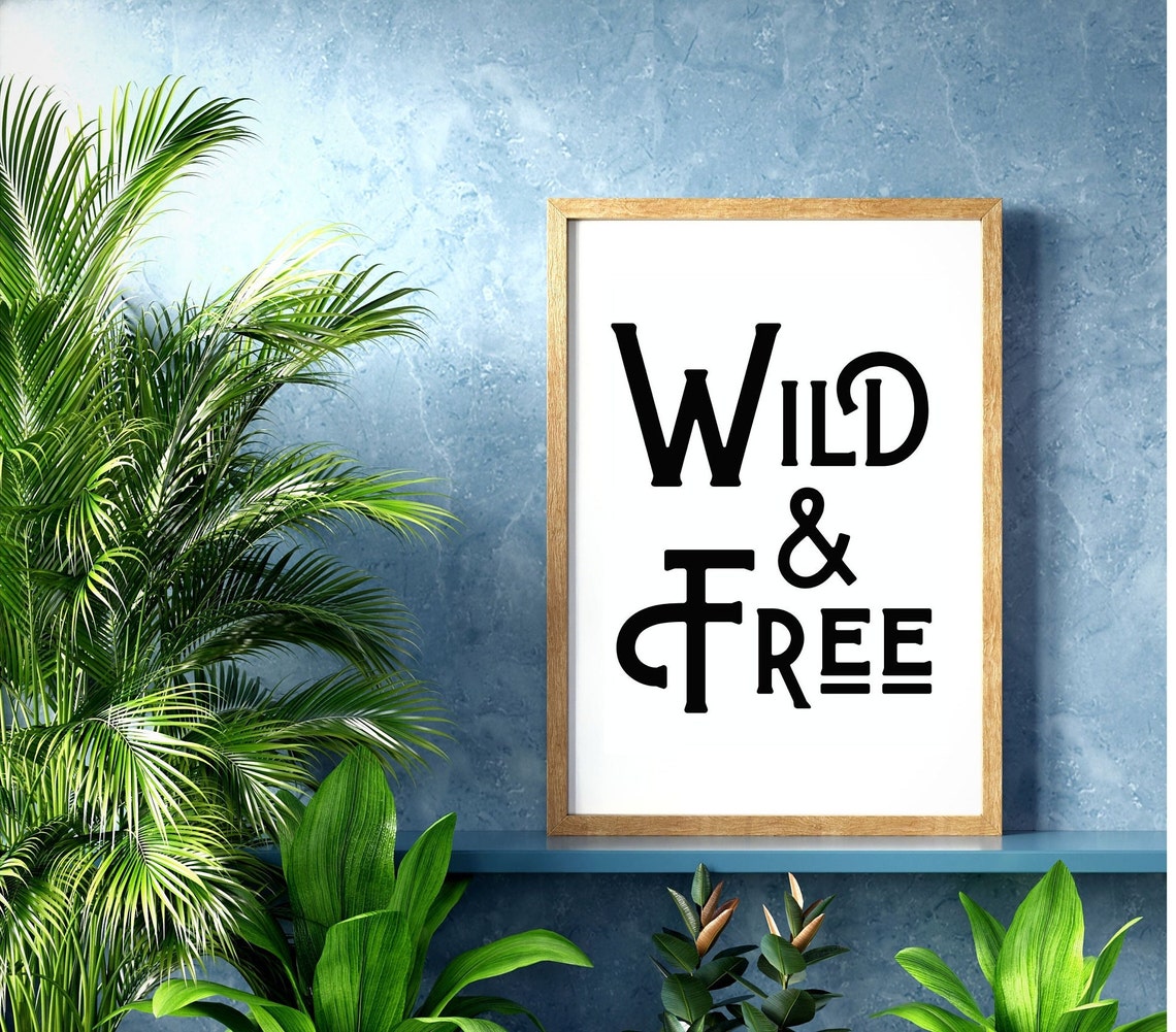 Wild and Free Rustic Western Vintage Serif Typography Quote Poster - Image 5