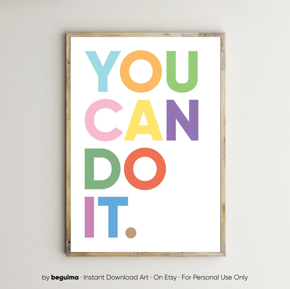 You Can Do It Motivational Quote Art Print