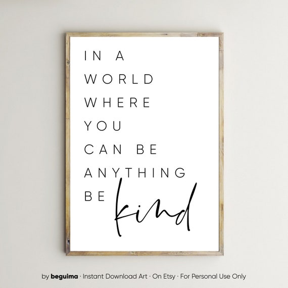 Be Kind Motivational Saying Poster Print