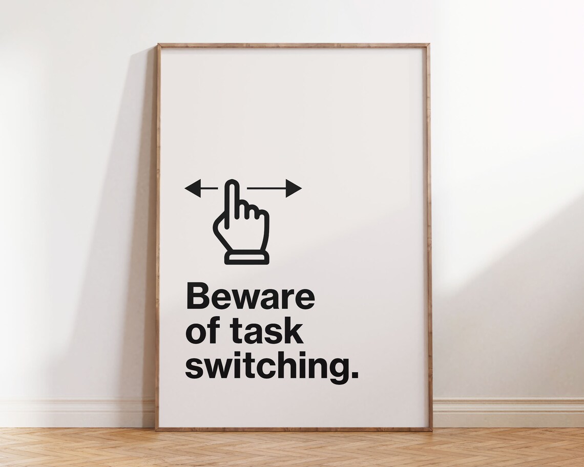 Beware of Task Switching Black White Minimalist Office Quote Poster - Image 3
