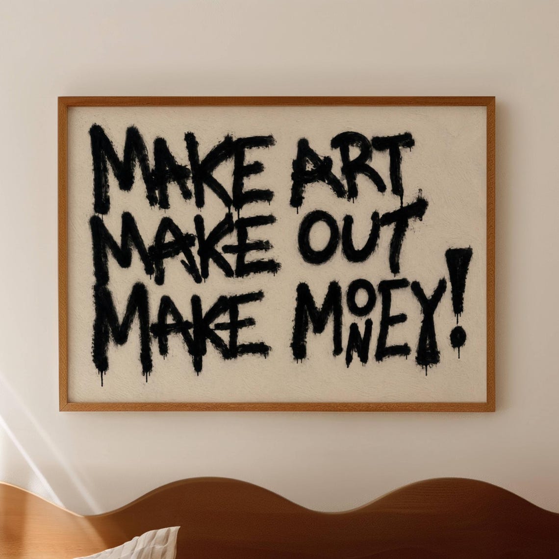 Make Art Make Out Make Money Bold Graffiti Style Quote Poster