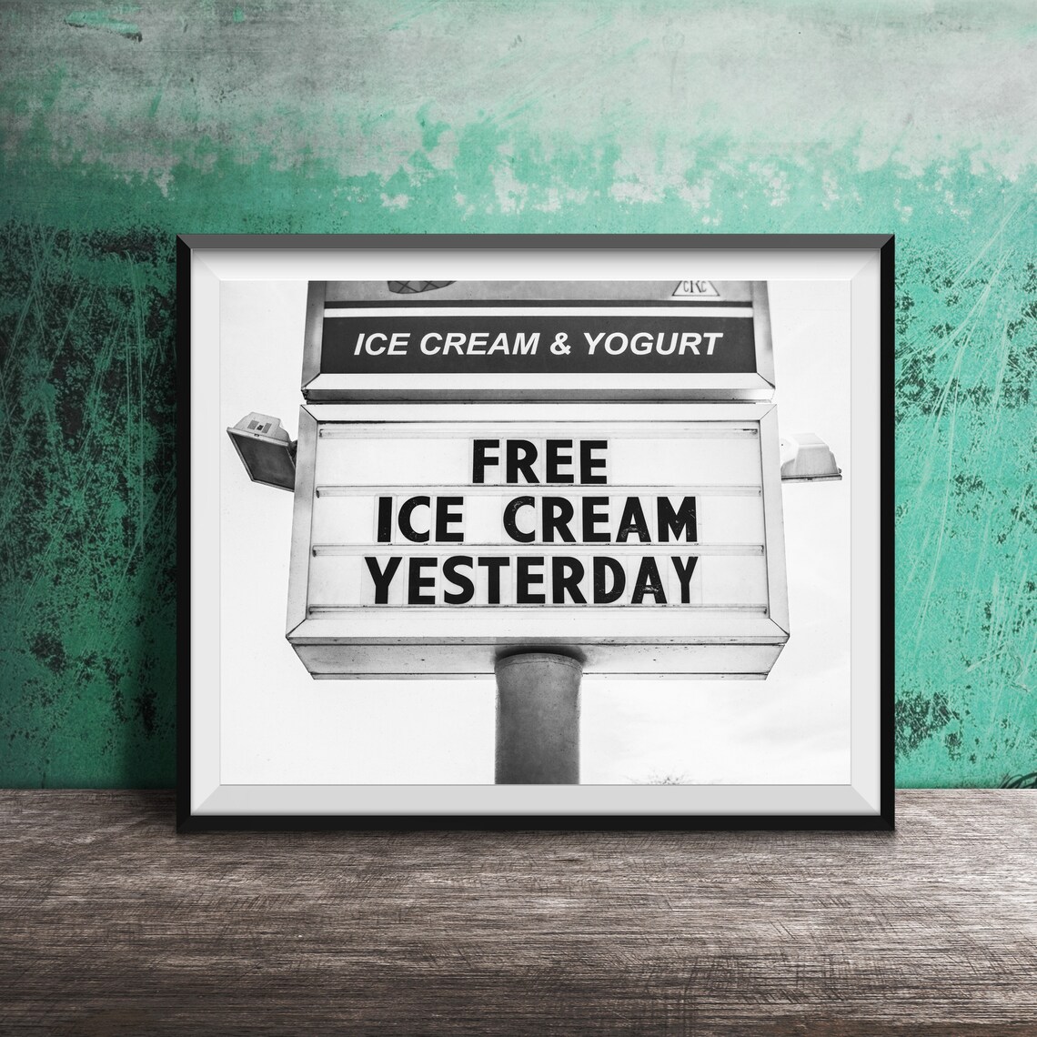 Free Ice Cream Yesterday Funny Sign Ice Cream Shop Photography Poster - Image 2