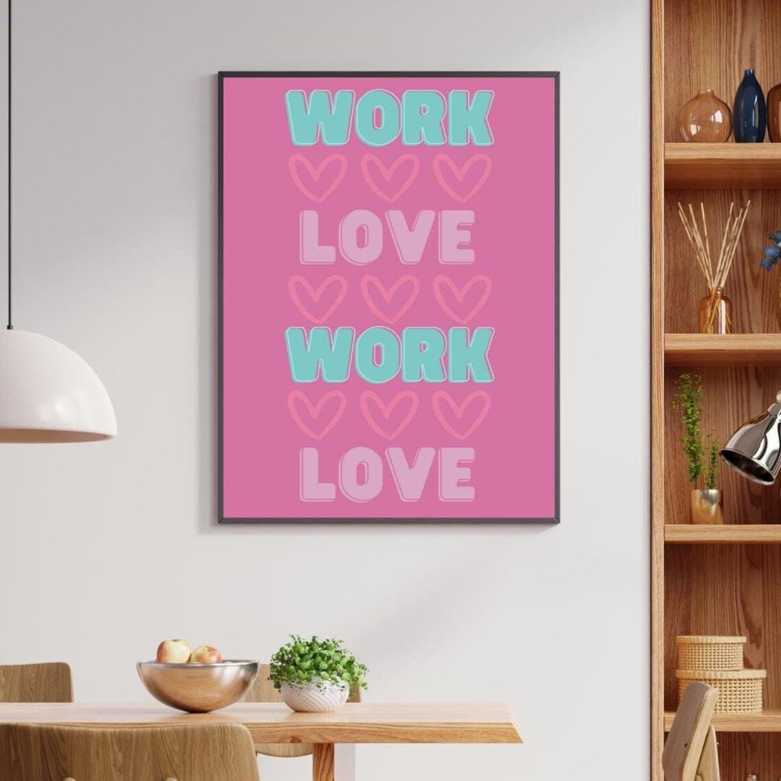 Work Love Pink Motivational Office Wall Art