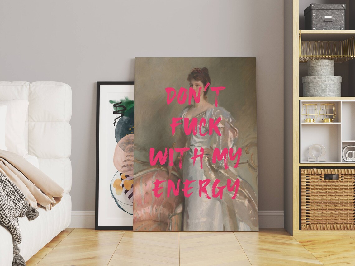 Dont Fck With My Energy Feminist Quote Art Print - Image 3