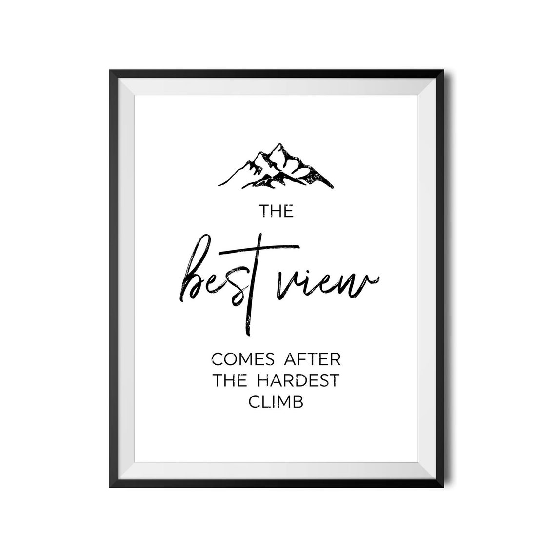 The Best View Comes After The Hardest Climb Mountain Line Art Poster - Image 3