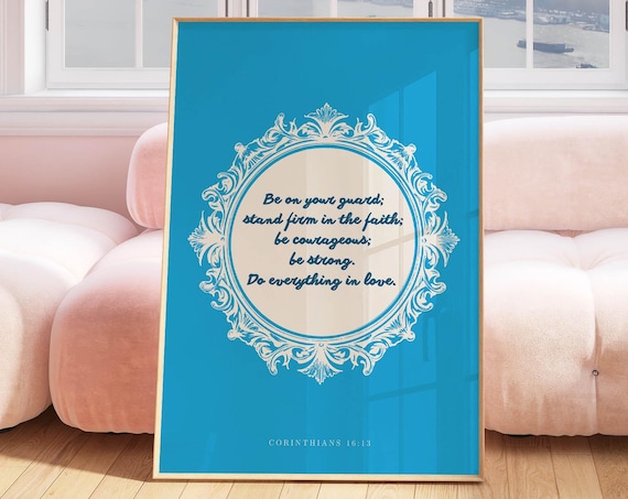 Corinthians 16:13 Be Strong Courageous Blue Frame Bible Verse Poster
