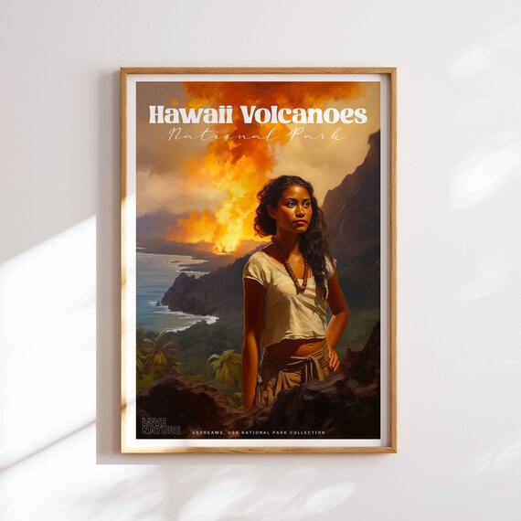 Hawaii Volcanoes National Park Poster National Park Gift Wall Art Volcano Eruption Poster Hawaii Print Hawaiian Girl Wall Art