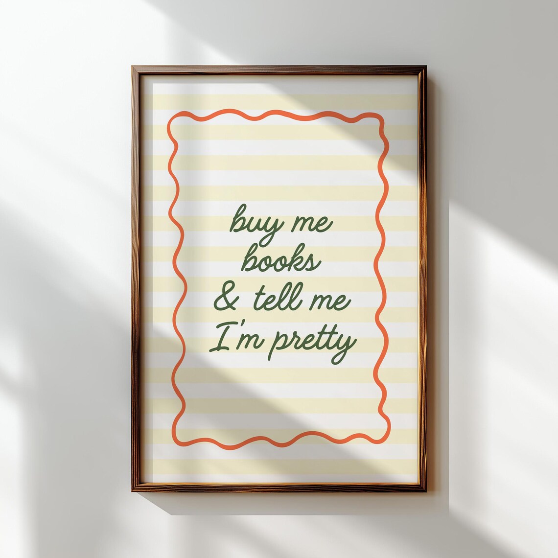 Buy Me Books and Tell Me I'm Pretty Yellow Striped Book Quote Poster