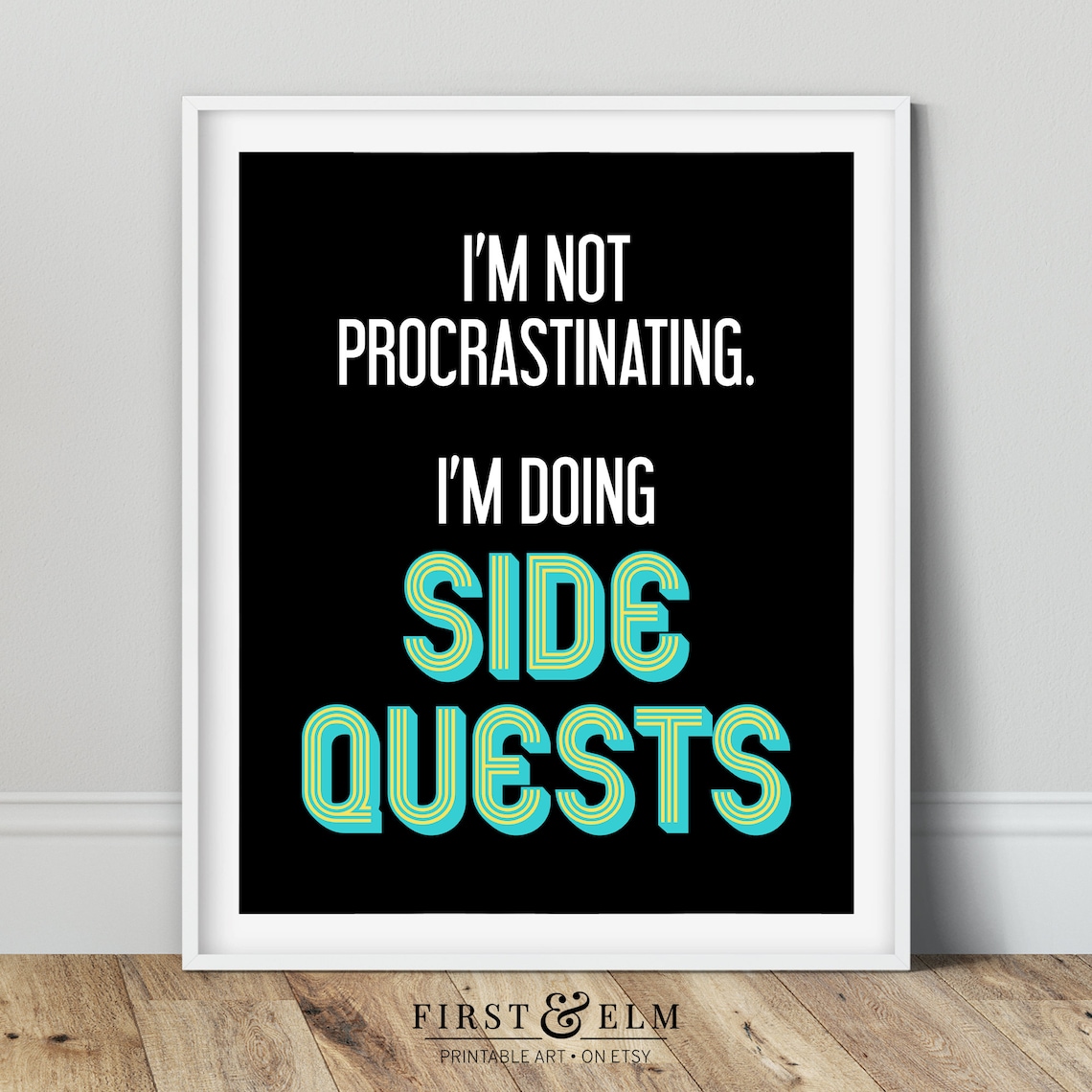 I Am Not Procrastinating I Am Doing Side Quests Gamer Gift Poster - Image 2