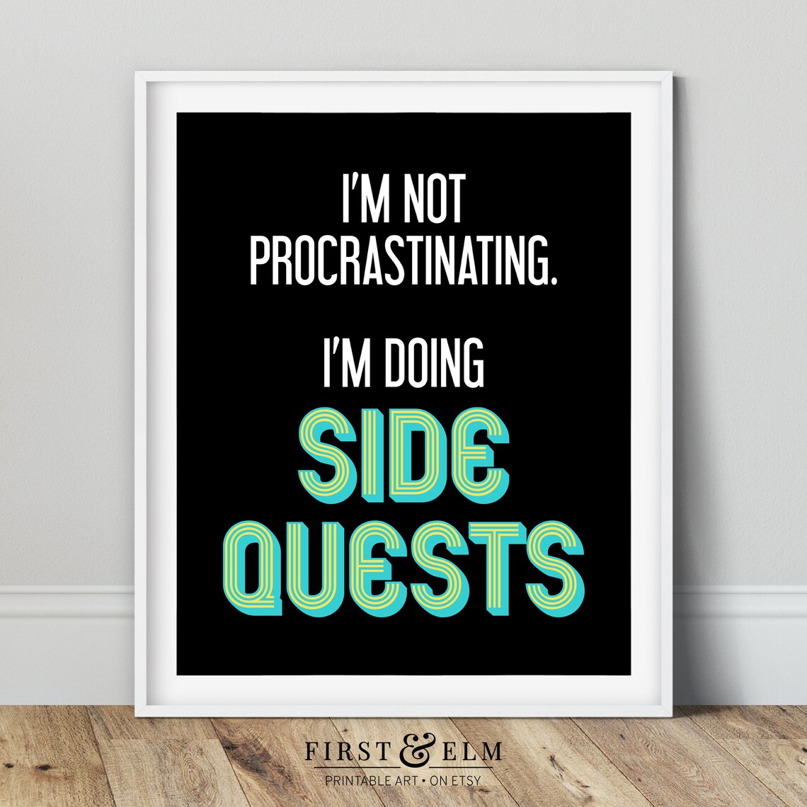 Im Not Procrastinating Im Doing Side Quests Funny Gamer Home Decor Instant - Image 2