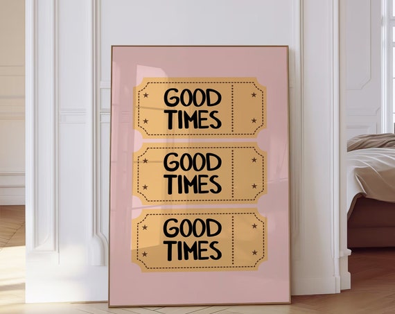 Retro Good Times Pink Ticket Wall Art Apartment Wall Decor Ticket Art Print Trendy Bar Cart Wall Decor Retro Poster Prints