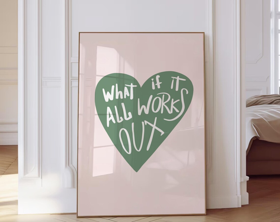 What If It All Works Out? Preppy Wall Art Print