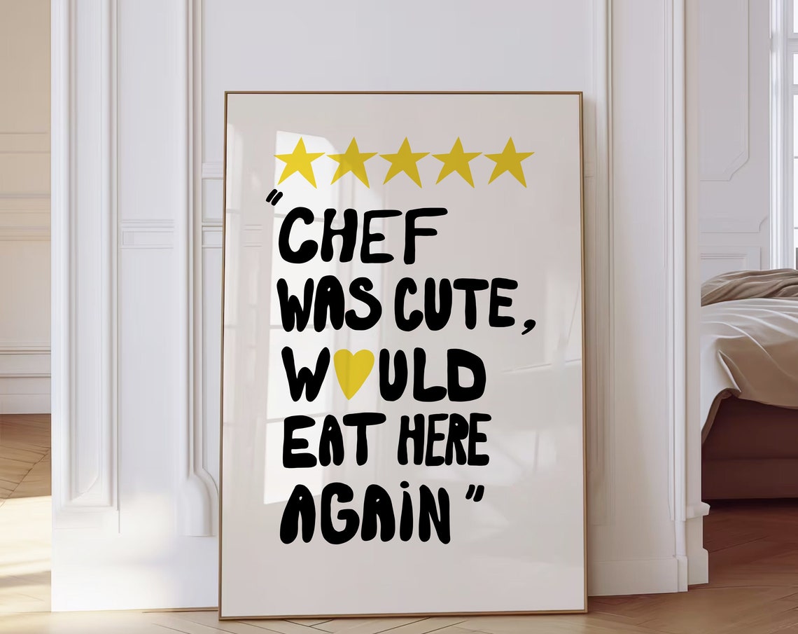 Chef Was Cute Five Star Kitchen Humor Funny Review Quote Poster