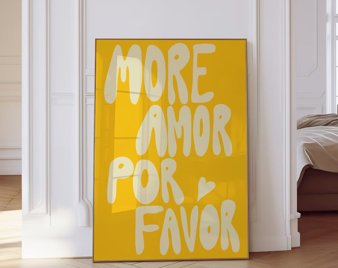 More Amor Por Favor Bright Yellow Love Affirmation Quote Poster