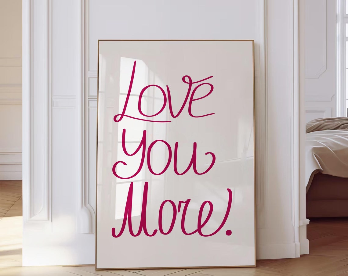 Love You More Romantic Pink Script Love Quote Typography Poster