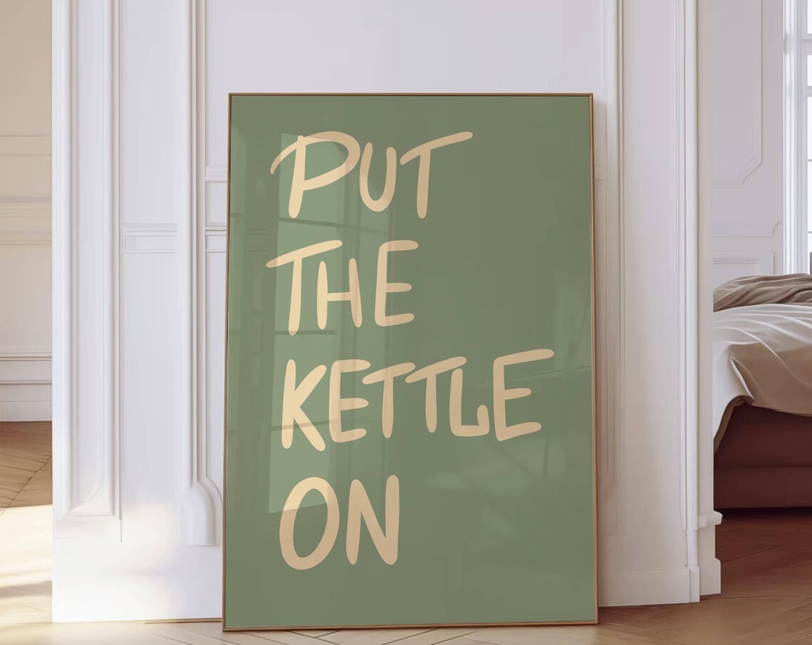 Put The Kettle On Retro Kitchen Quote Art Print