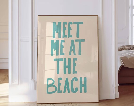 Meet Me At The Beach Teal Bold Typography Coastal Summer Poster