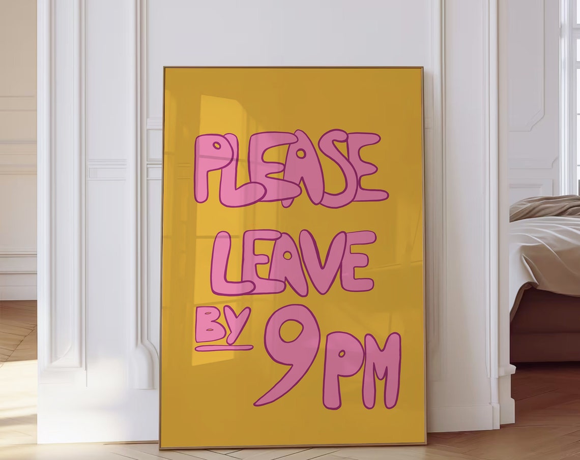 Please Leave By 9pm Funny Pink Bubble Letter Yellow Quote Poster