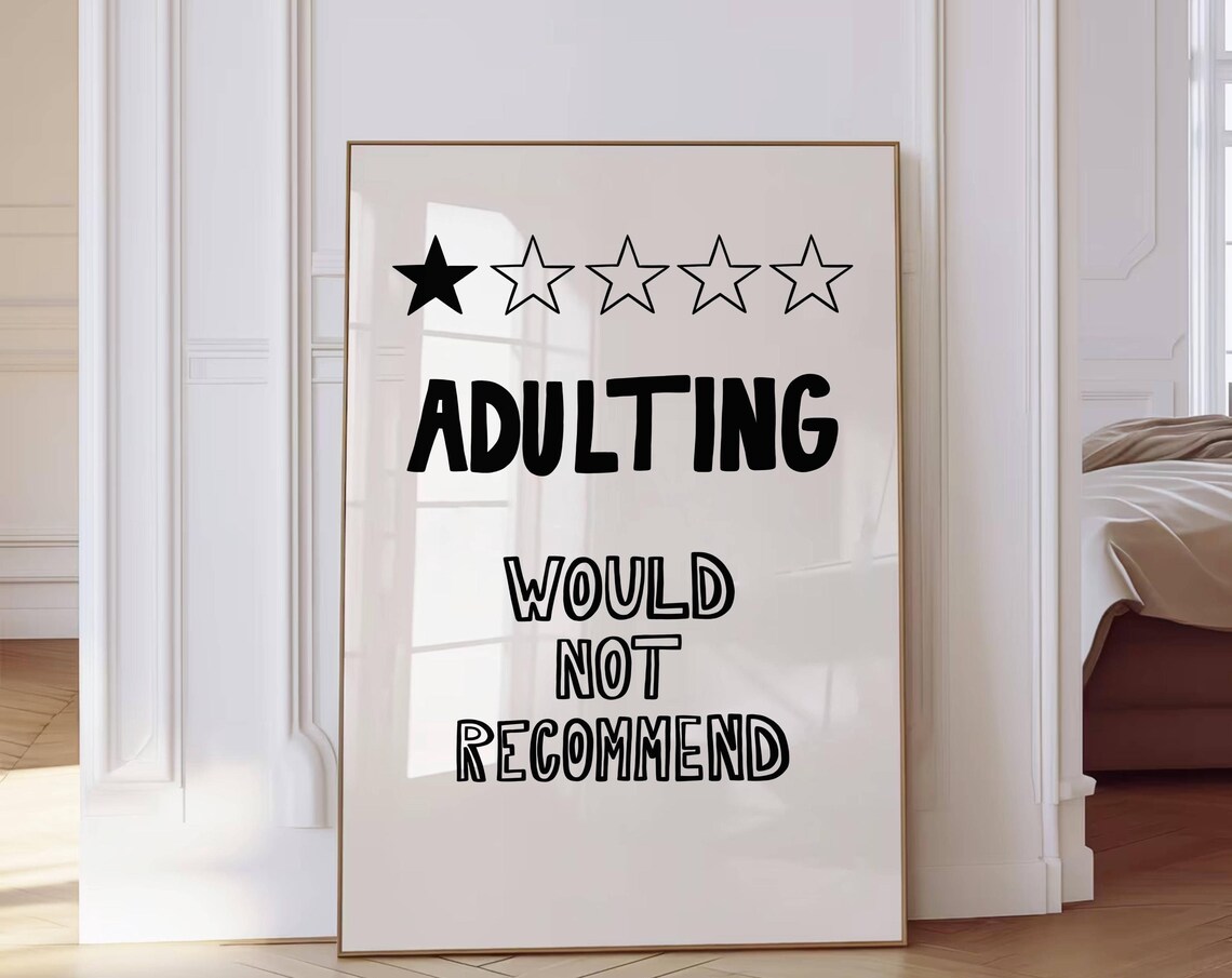 Adulting Would Not Recommend One Star Review Funny Quote Poster