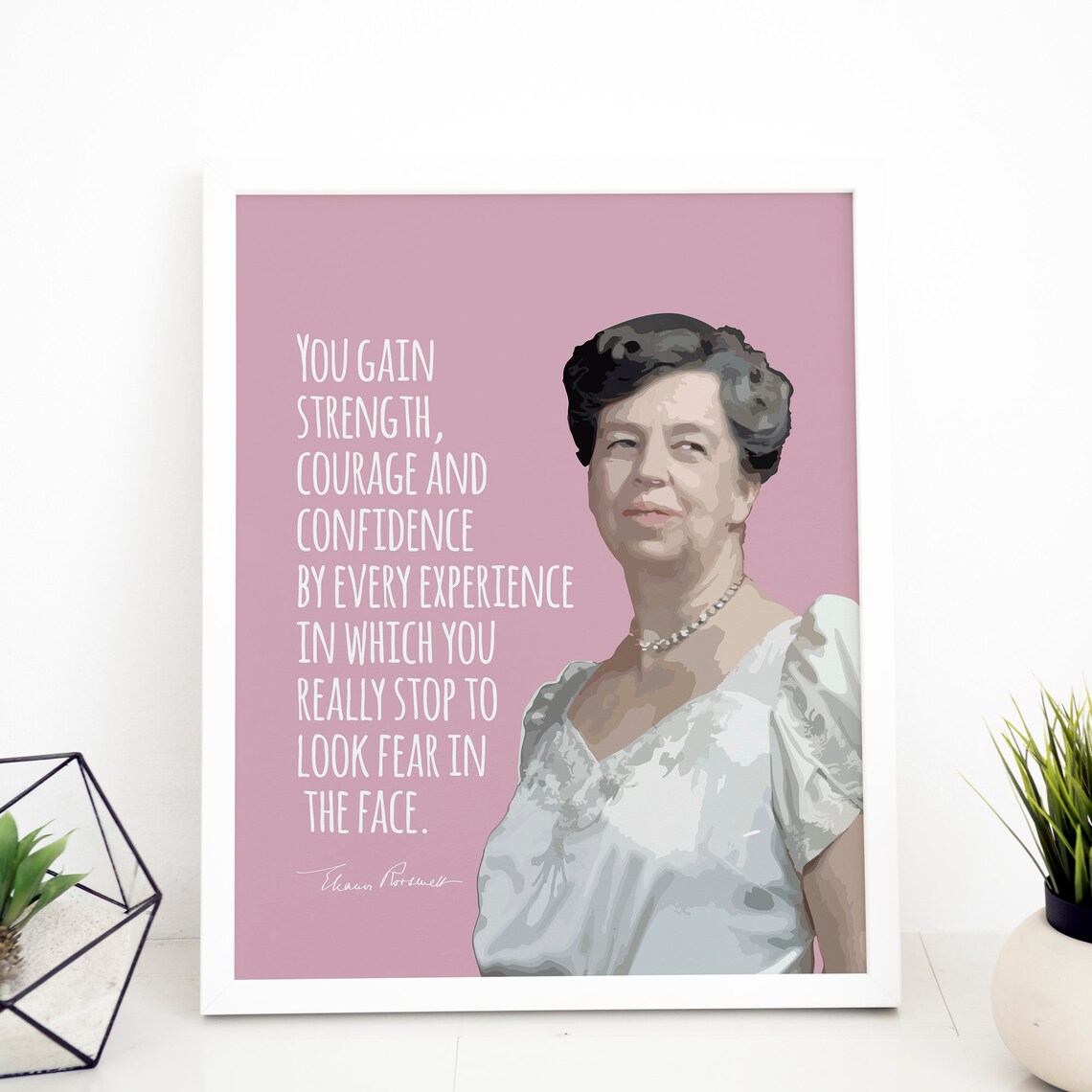 Eleanor Roosevelt Look Fear In The Face Quote Portrait Pink Poster - Image 2